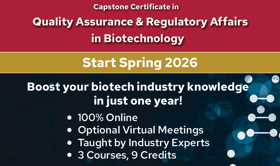 Spring 2026 Quality Assurance and Regulatory Affairs Capstone Certificate Online