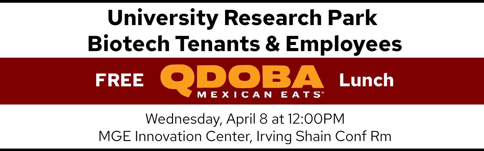 masthead announcing the free Qdoba luncheon for university research park tenants and employees