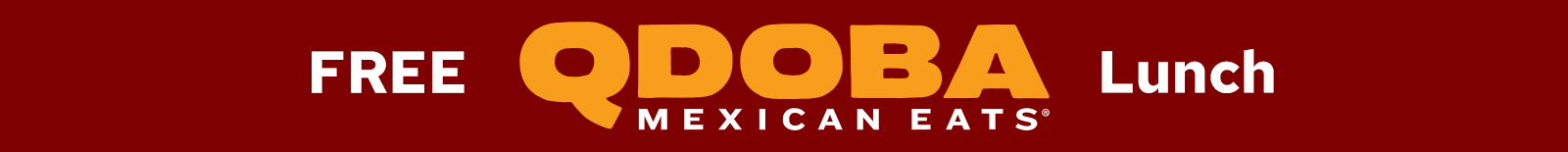 banner reading free Qdoba lunch